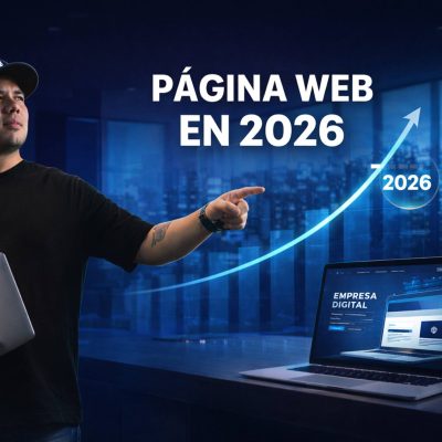 por qué toda empresa necesita una página web en 2026 para conseguir clientes en internet